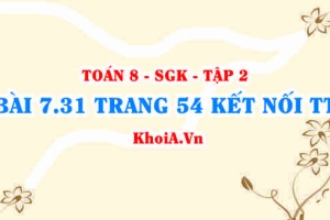 Bài 7.31 trang 54 Toán 8 Kết nối tri thức Tập 2